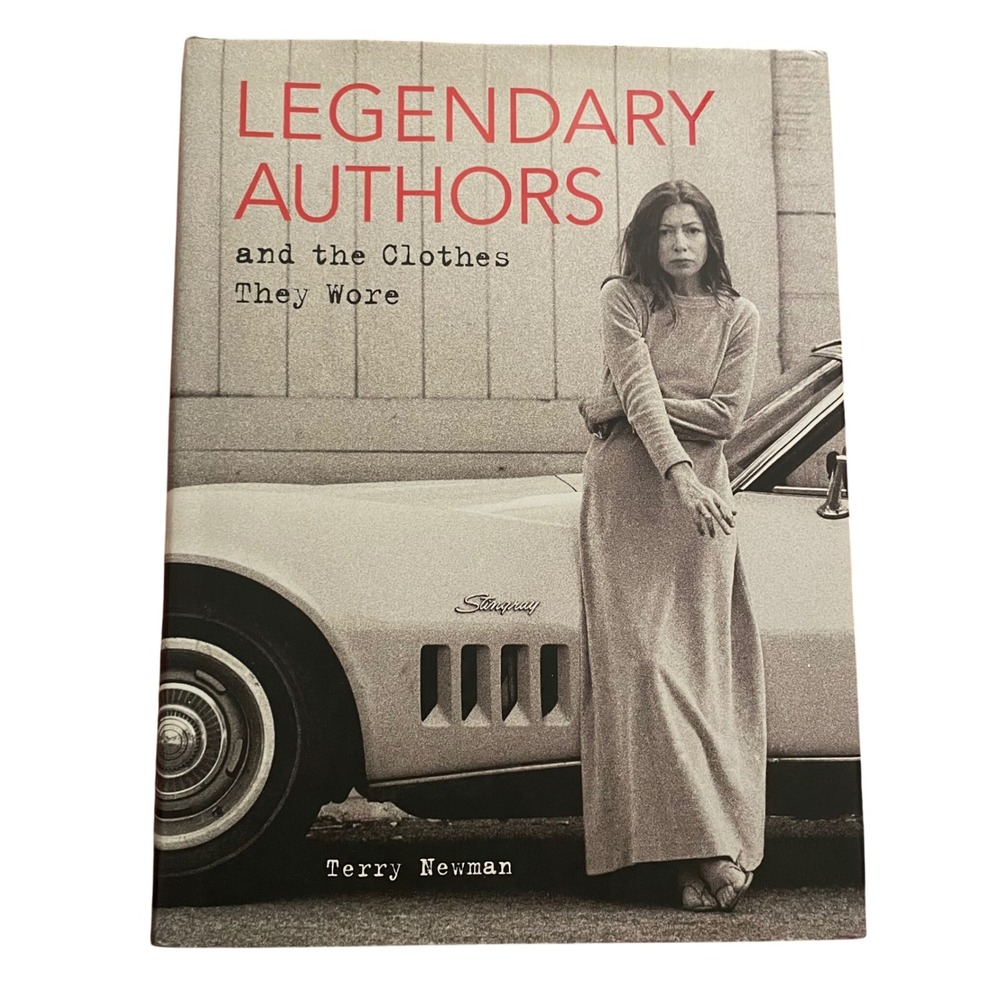 Legendary Authors and the Clothes They Wore Book Terry Newman Fashion History
